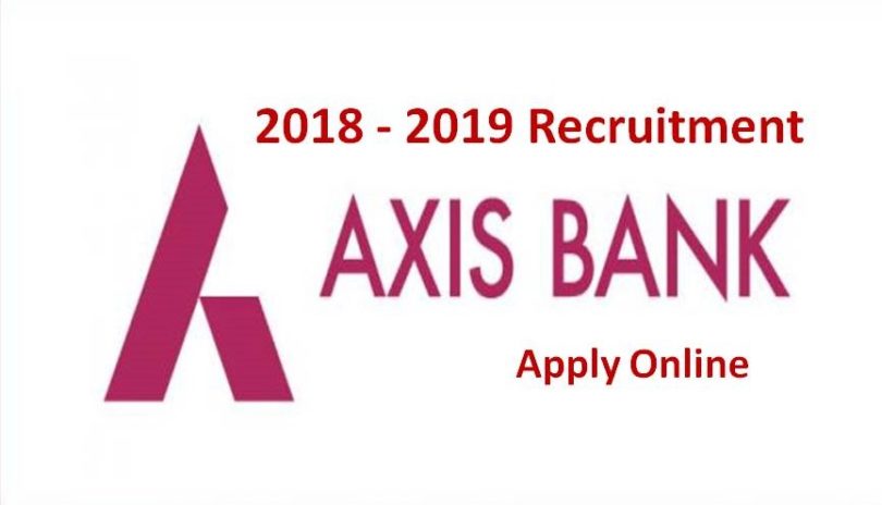 Axis Bank Recruitment 2018-2019 Clerk PO and SO Vacancies